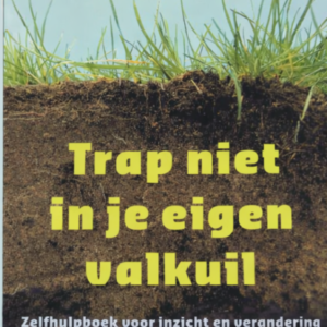 trap-niet-in-je-eigen-valkuil