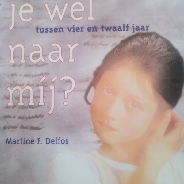 Luister je wel naar mij