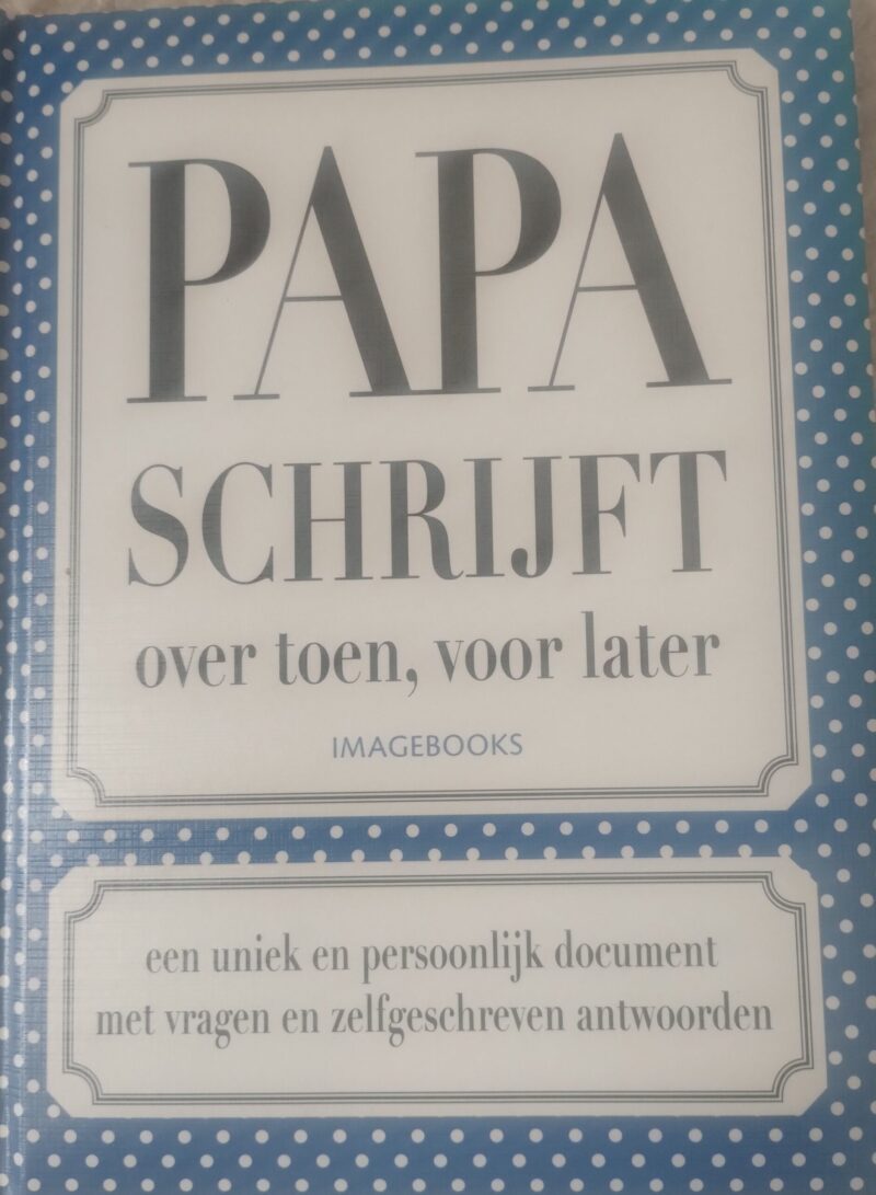 Papa schrijft