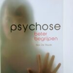 Psychose beter begrijpen