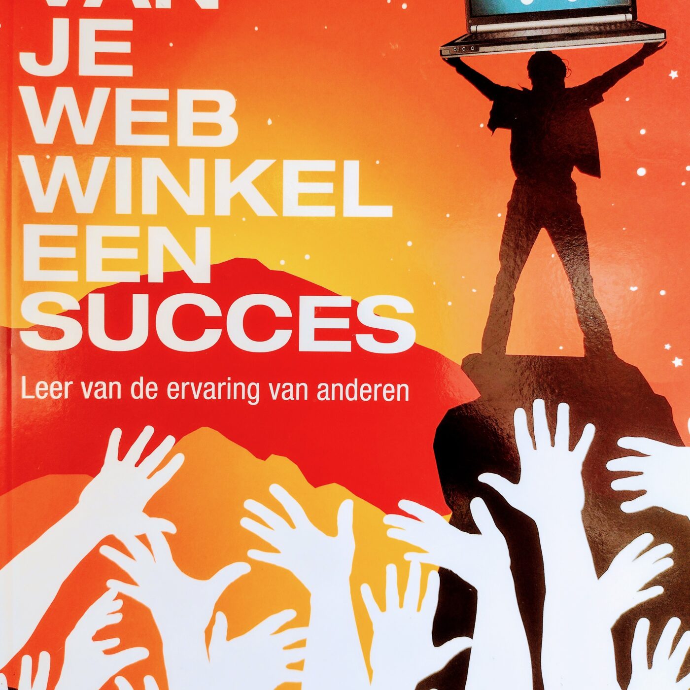 Maak van je webwinkel een succes