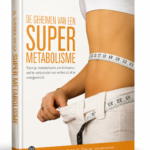 De geheimen van een super metabolisme, train je lichaam om vet te verbranden