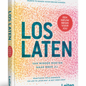 Loslaten, van minder moeten naar meer jij