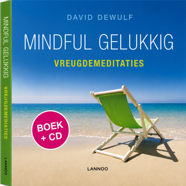 Mindful gelukkig - Vreugdemeditaties